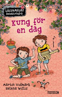 LasseMajas sommarlovsbok. Kung för en dag