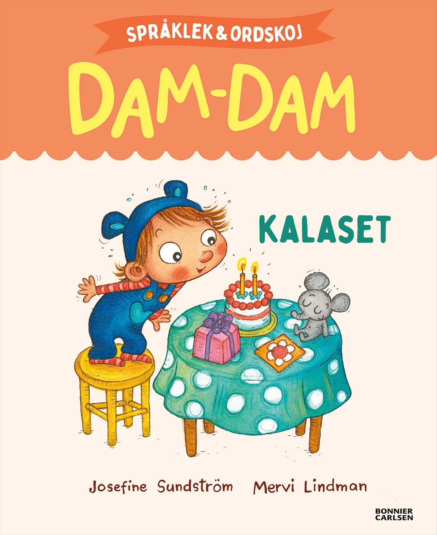 Språklek och ordskoj med Dam-Dam. Kalaset