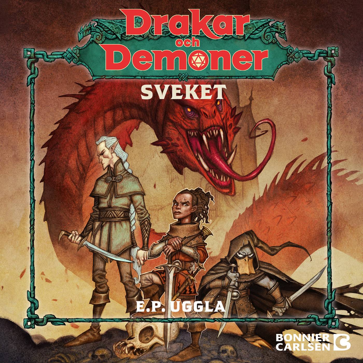 Drakar och Demoner. Sveket