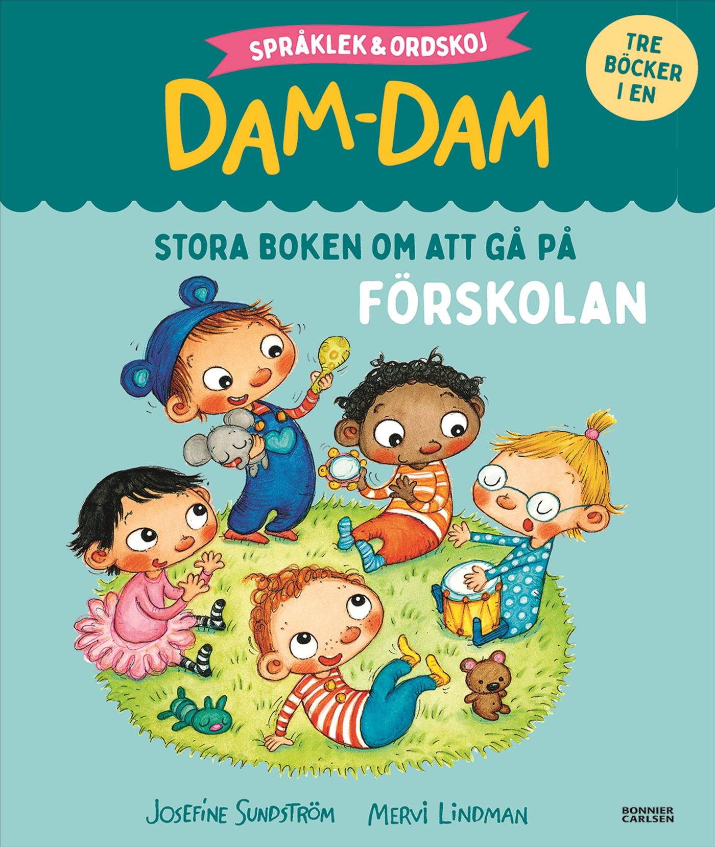 Stora boken om att gå på förskolan : Språklek och ordskoj med Dam-Dam