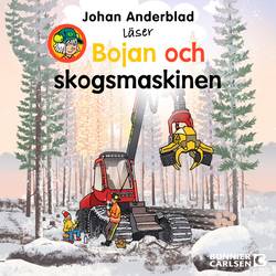 Bojan och skogsmaskinen
