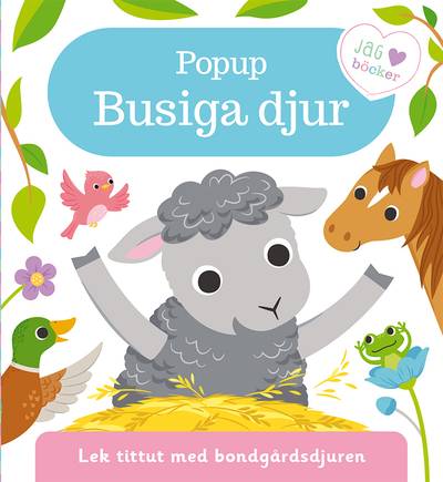 Popup - Busiga djur : lek tittut med bondgårdsdjuren