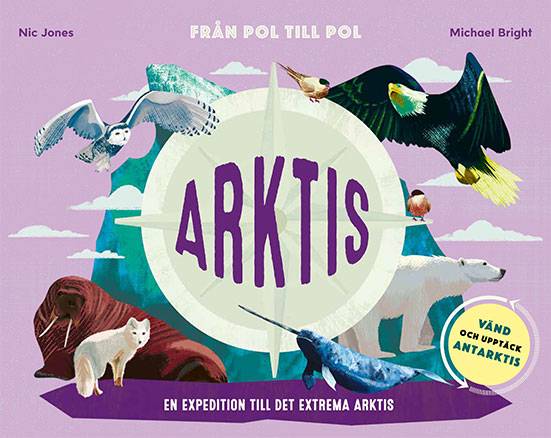 Från pol till pol Arktis / Antarktis