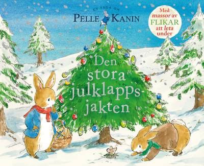 Den stora julklappsjakten : en saga om Pelle Kanin