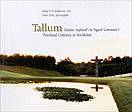Tallum - Gunnar Asplund's and Sigurd Lewerentz' Woodland Cemetery in Stockh