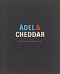 Ädel & cheddar