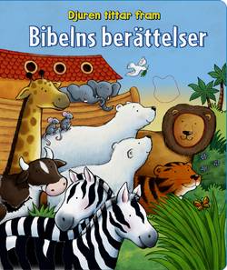 Djuren tittar fram : Bibelns berättelser