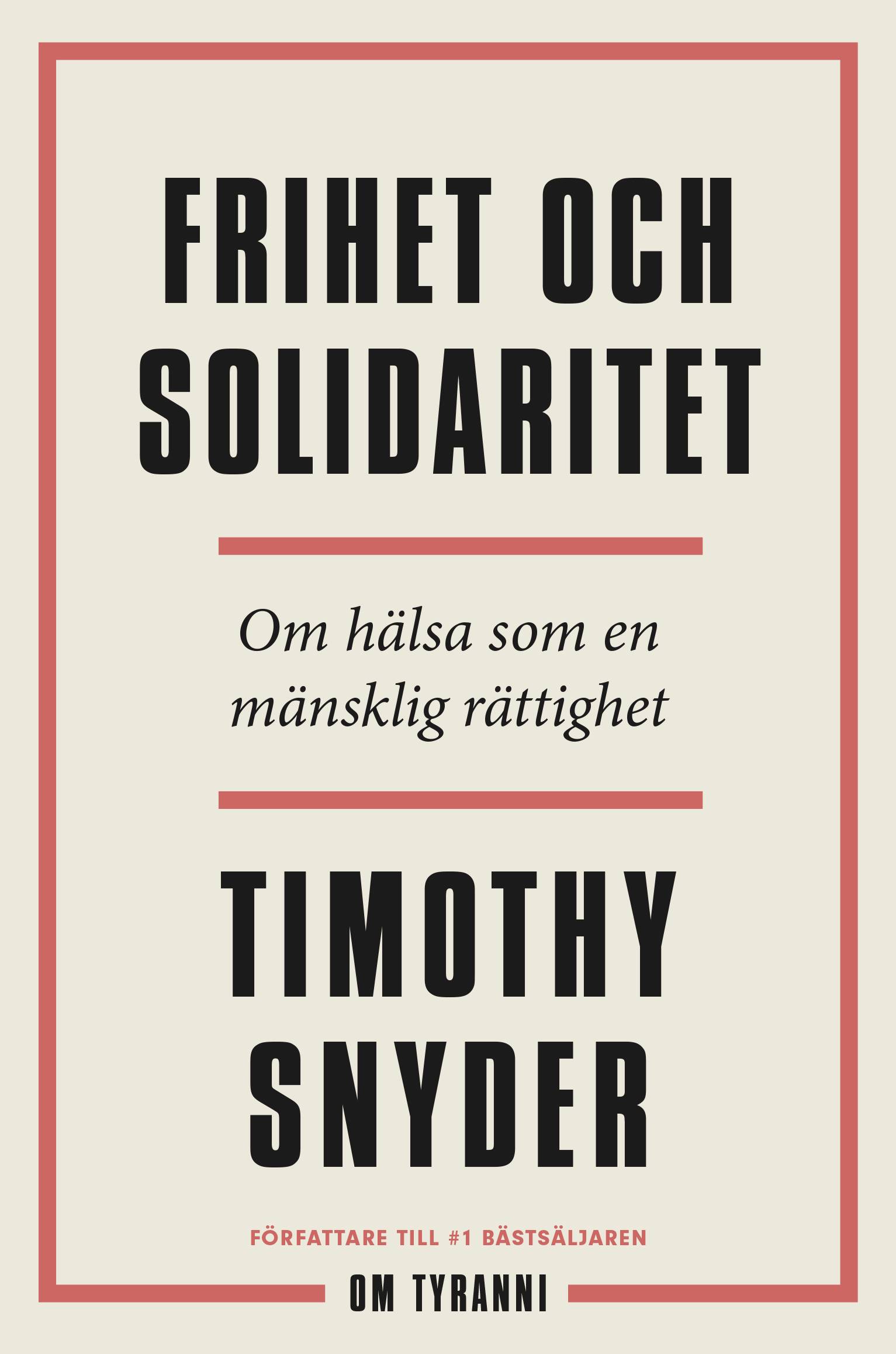 Frihet och solidaritet : om hälsa som en mänsklig rättighet