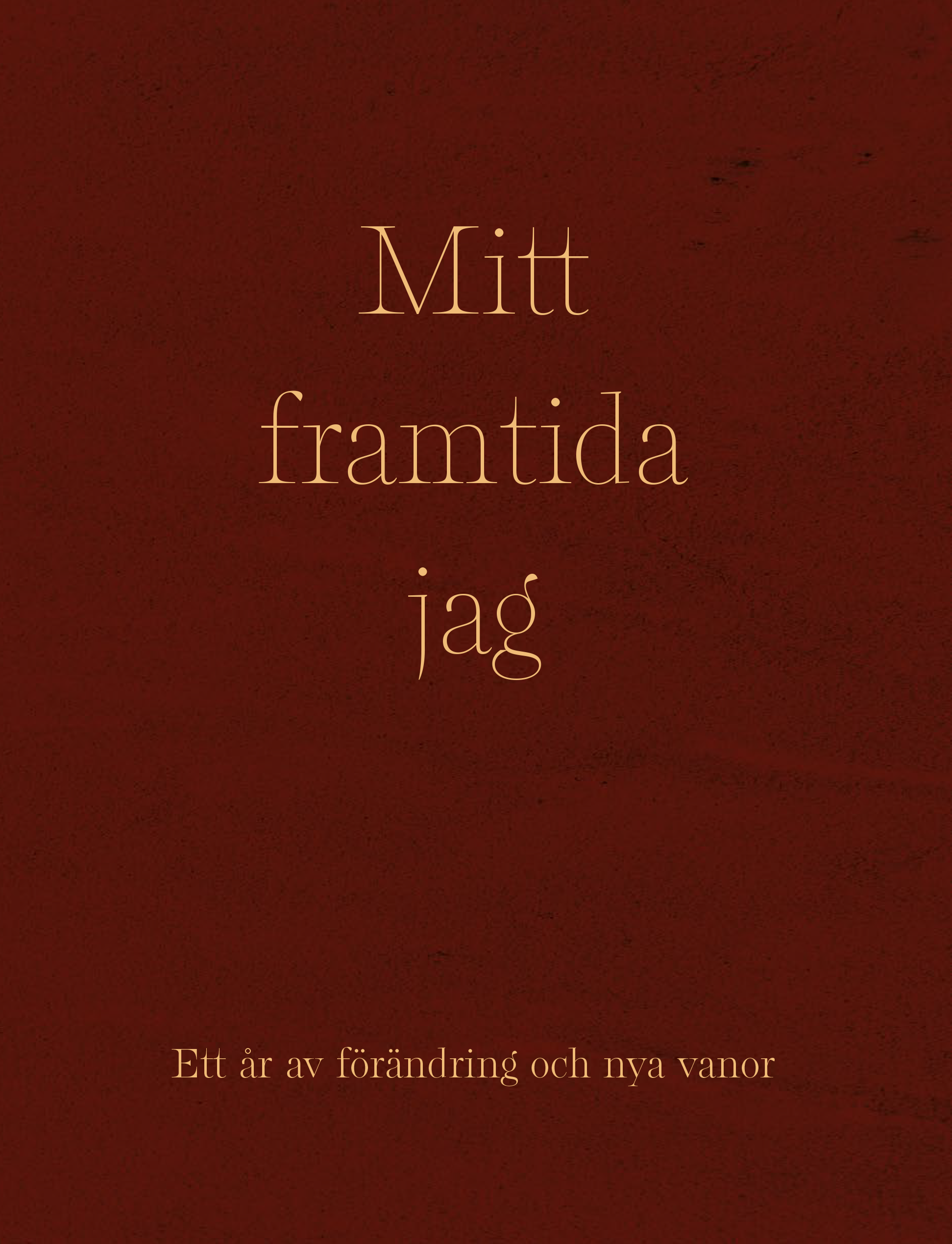 Mitt framtida jag