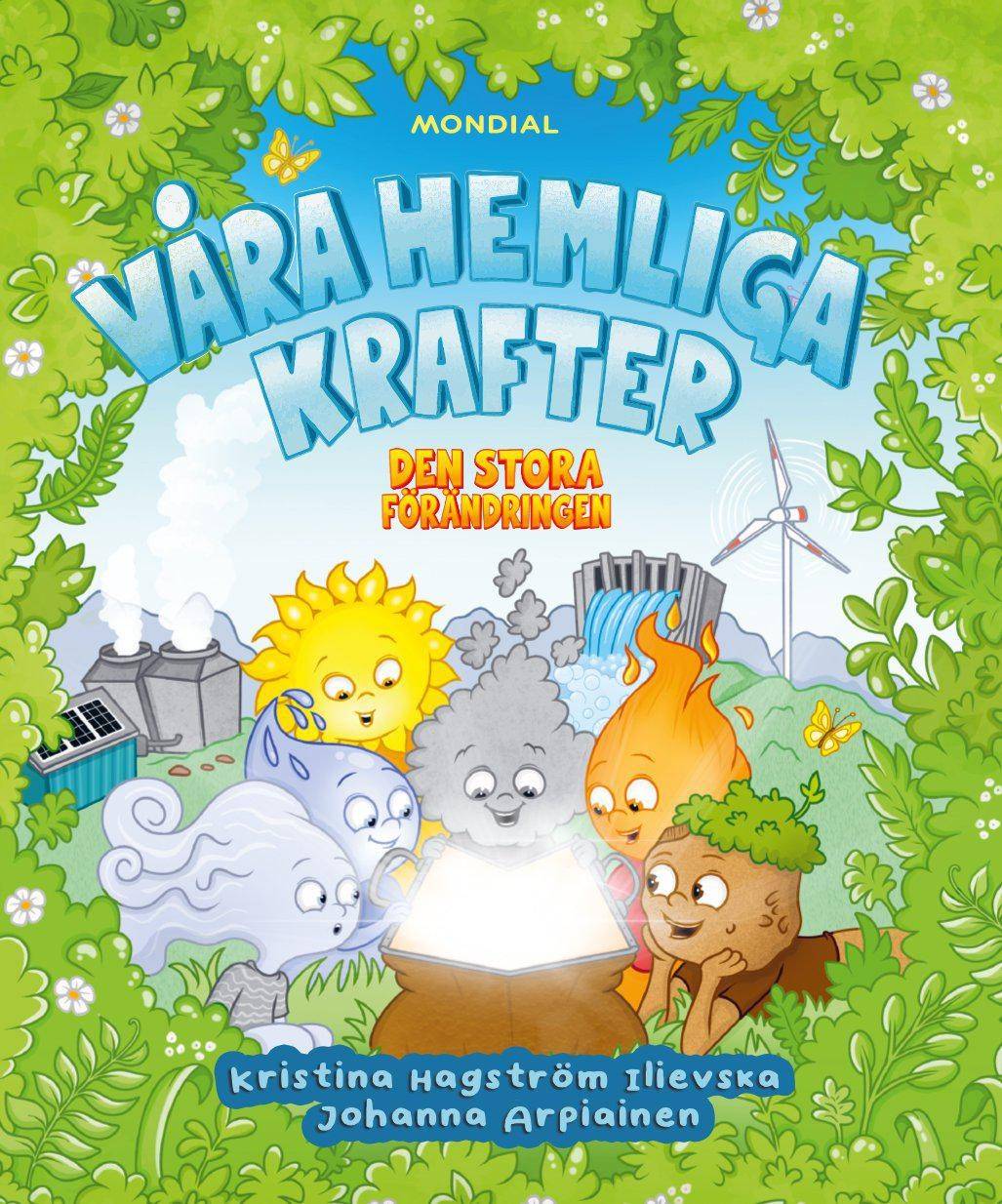 Våra hemliga krafter: Den stora förändringen