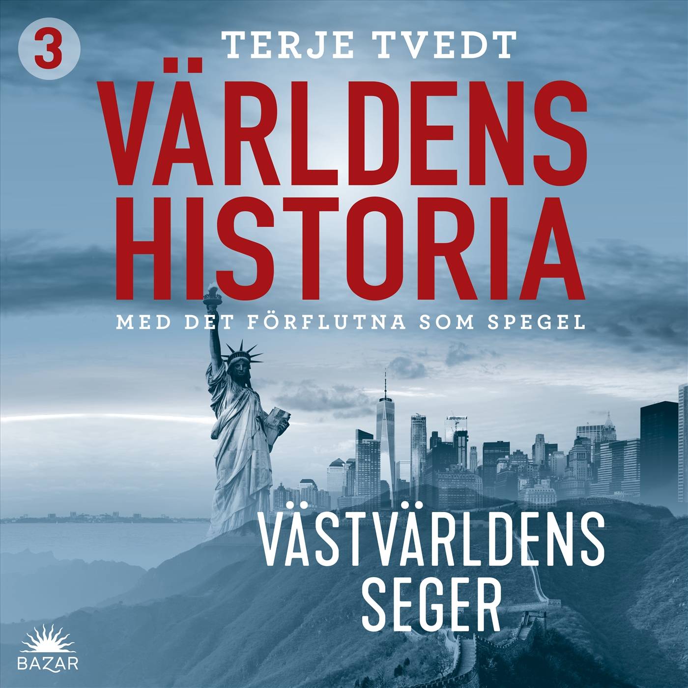 Världens historia: Del 3 – Västvärldens seger