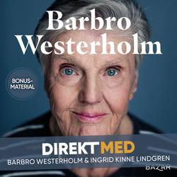 Bonusmaterial: DIREKT MED Barbro Westerholm & Ingrid Kinne Lindgre