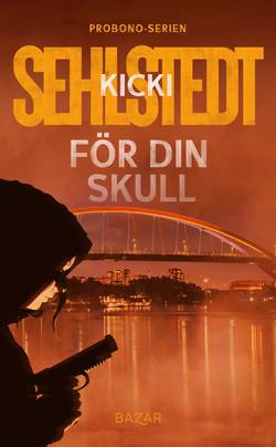 För din skull