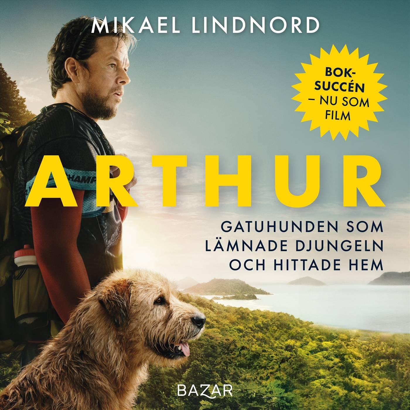 Arthur : gatuhunden som lämnade djungeln och hittade hem