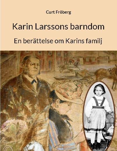 Karin Larssons barndom : en berättelse om Karins familj