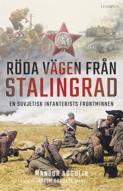 Röda vägen från Stalingrad : en sovjetisk infanterists frontminnenn