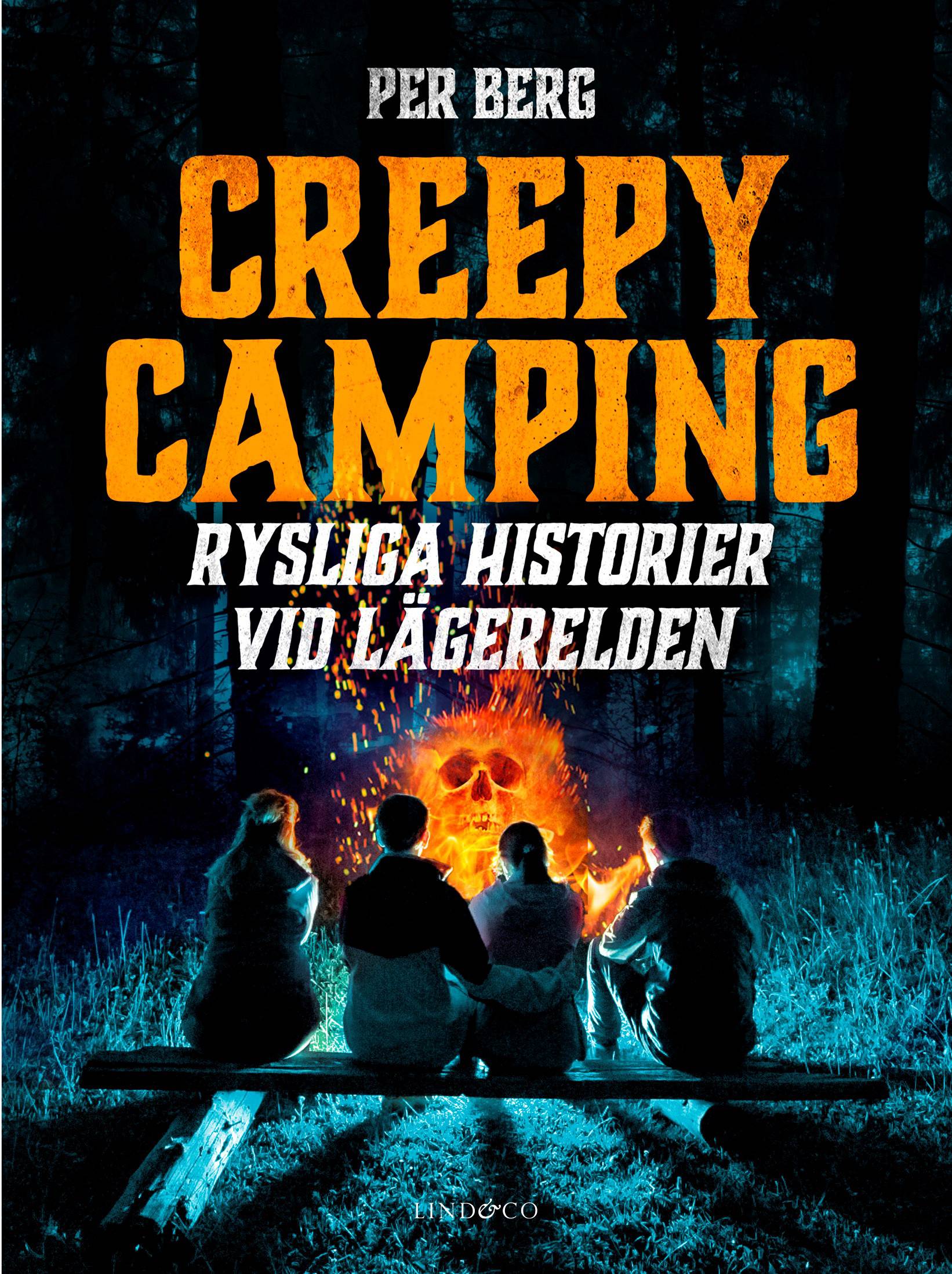 Creepy camping : rysliga historier vid lägerelden