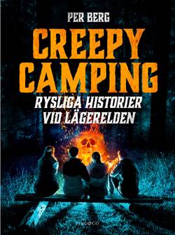 Creepy camping : rysliga historier vid lägerelden