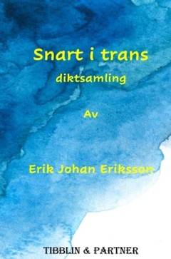 Snart i trans  : Diktsamling