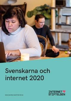 Svenskarna och internet 2020 : undersökning om svenskarnas internetvanor