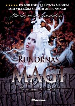 Runornas magi : lär dig se in i framtiden!