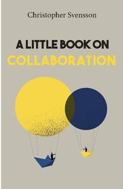 A little book on collaboration