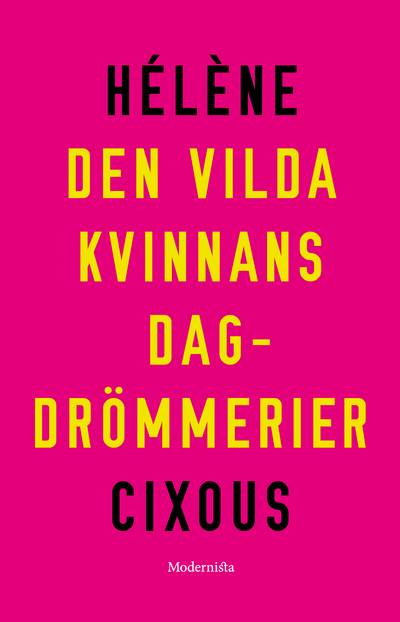 Den vilda kvinnans dagdrömmerier