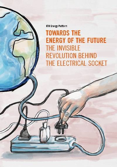 Towards the energy of the future : the invisible revolution behind the electrical socket