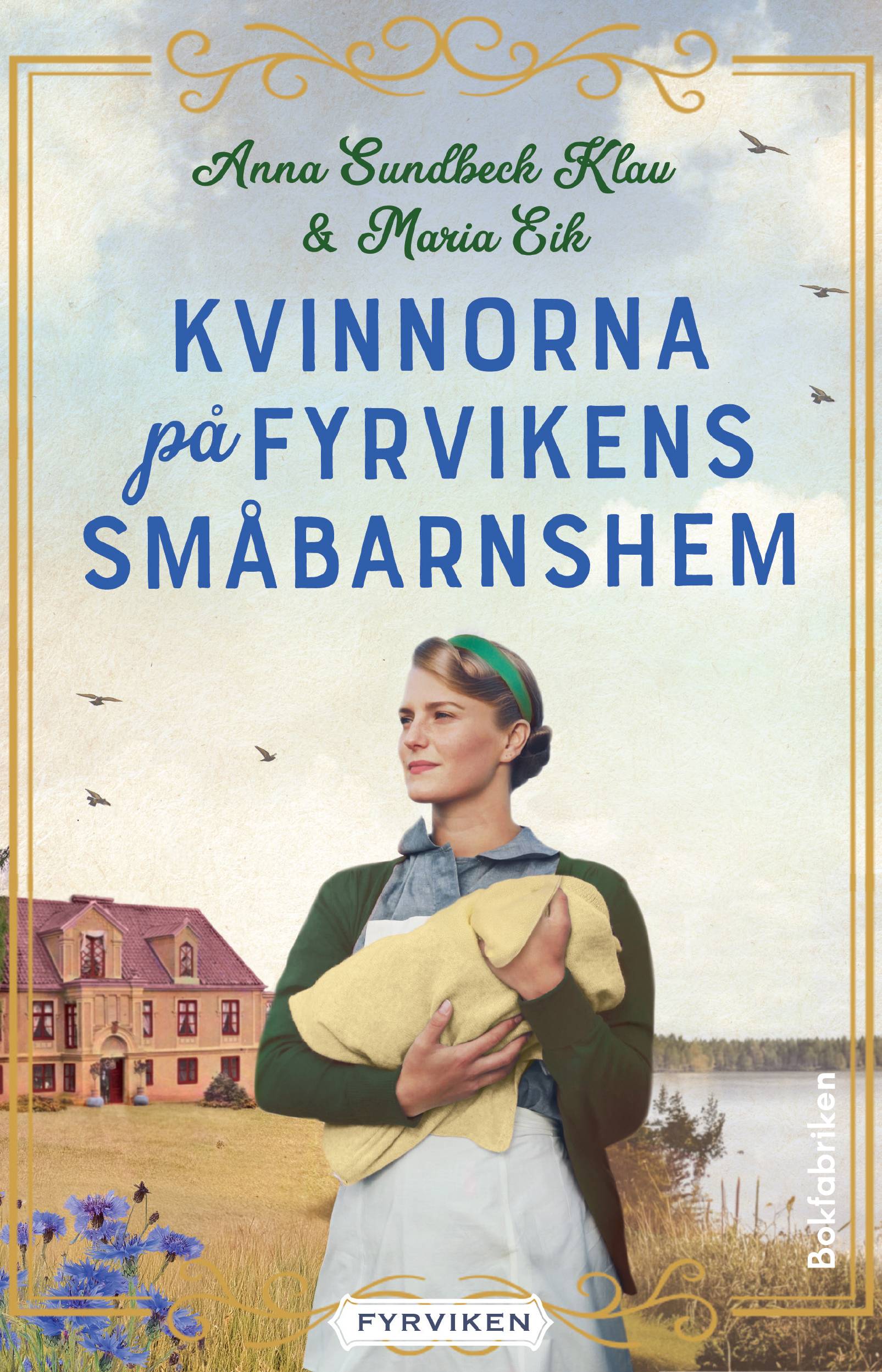 Kvinnorna på Fyrvikens småbarnshem