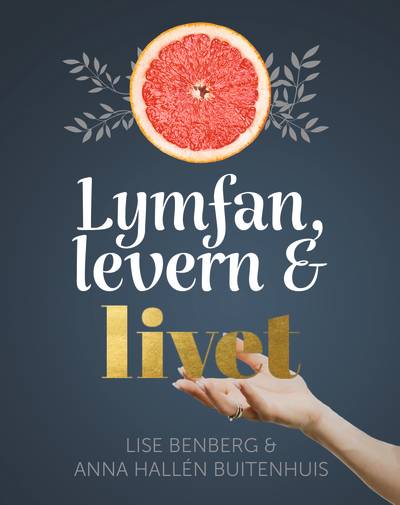 Lymfan, levern & livet