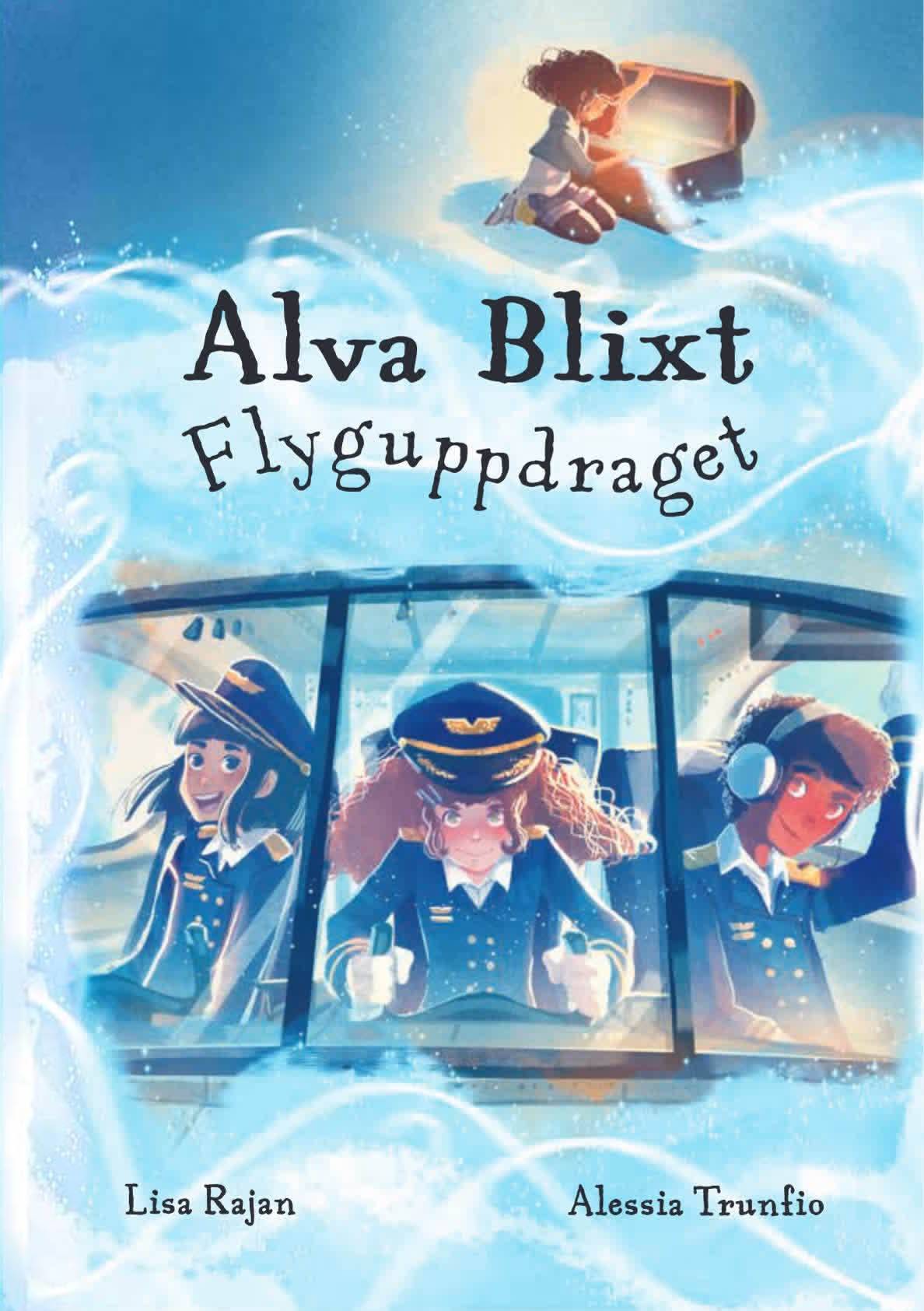 Alva Blixt. Flyguppdraget