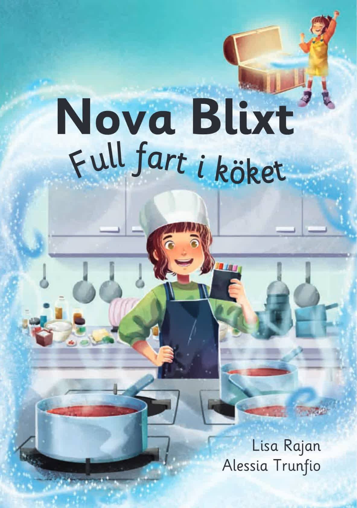 Nova Blixt. Full fart i köket