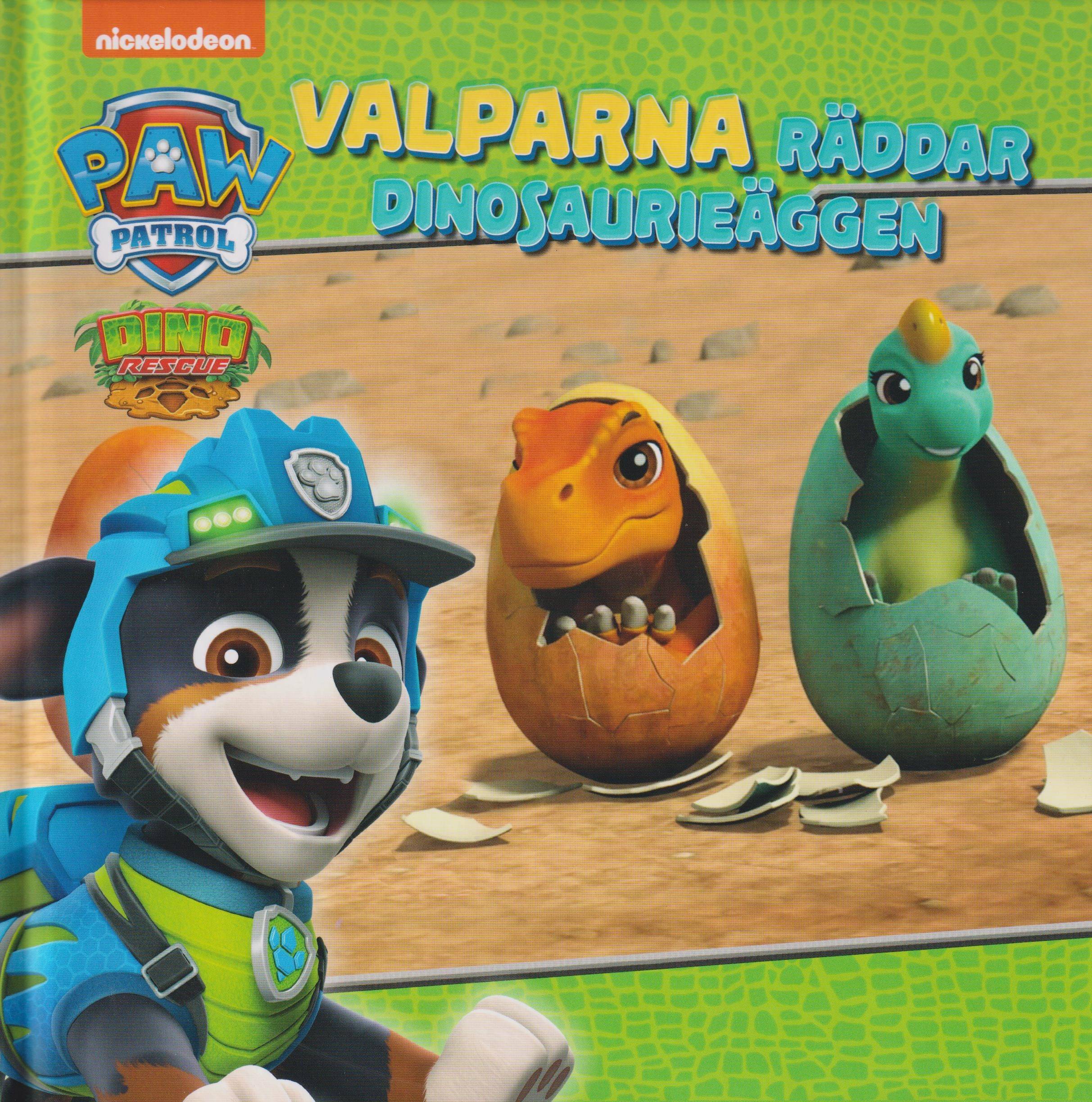 Paw Patrol. Valparna räddar dinosaurieäggen