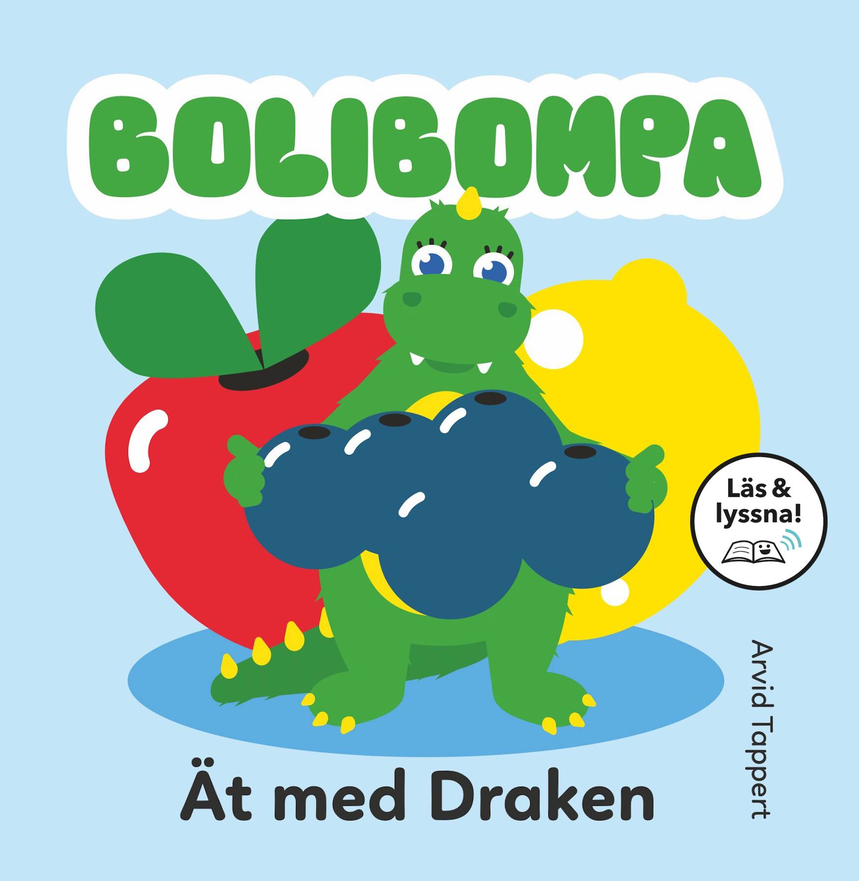 Bolibompa: Ät med Draken (Läs & lyssna)