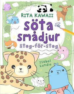 Rita Kawaii söta smådjur : steg-för-steg