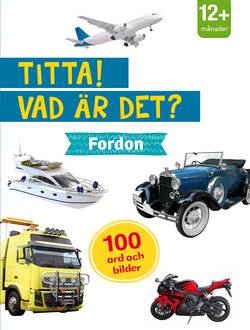 Titta! Vad är det? Fordon