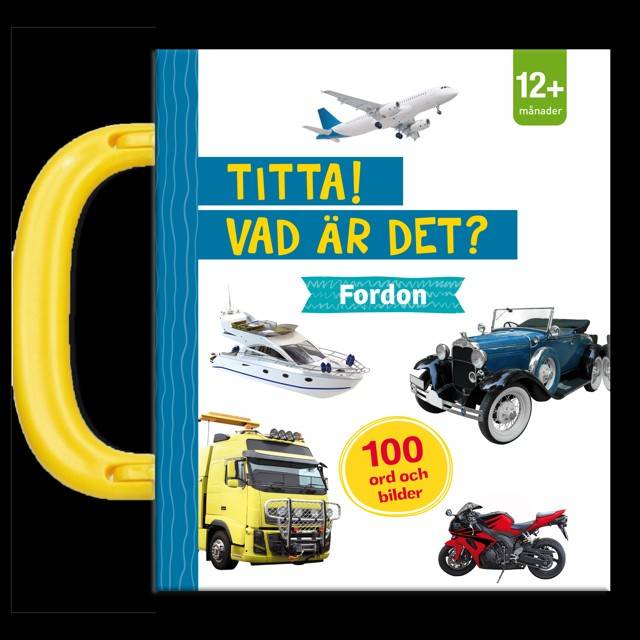 Titta! Vad är det? Fordon