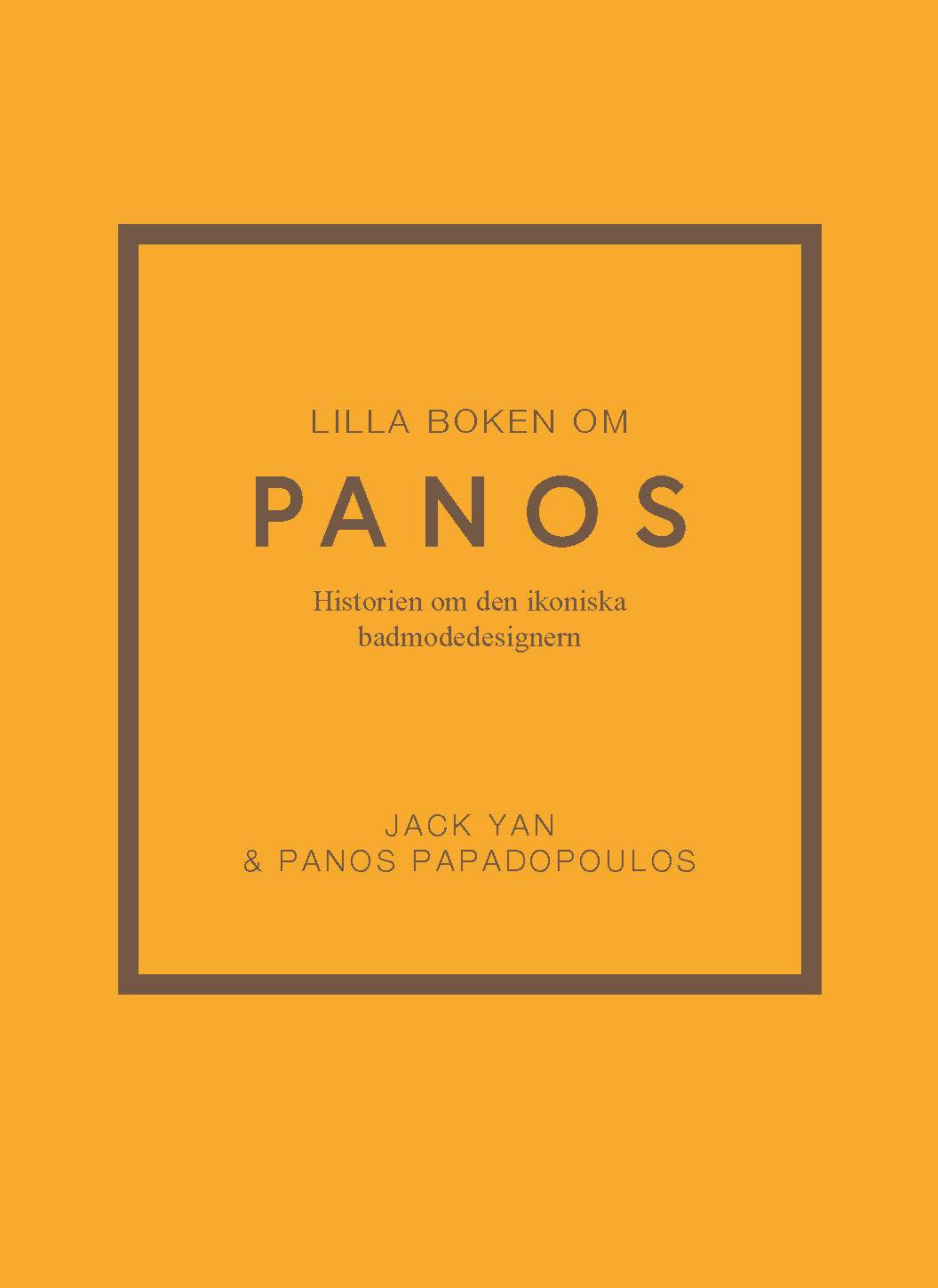 Lilla boken om Panos : Historien om den ikoniska badmodedesignern