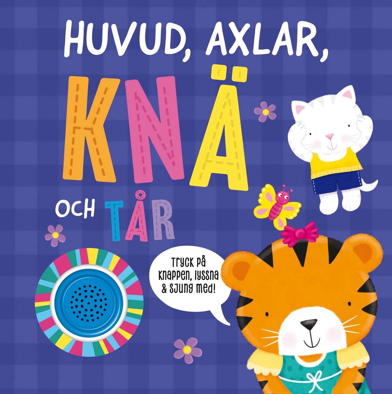 Huvud, axlar, knä och tår