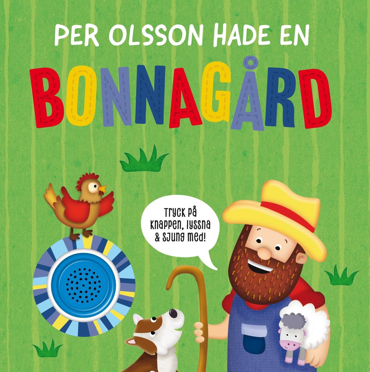 Per Olsson hade en bonnagård