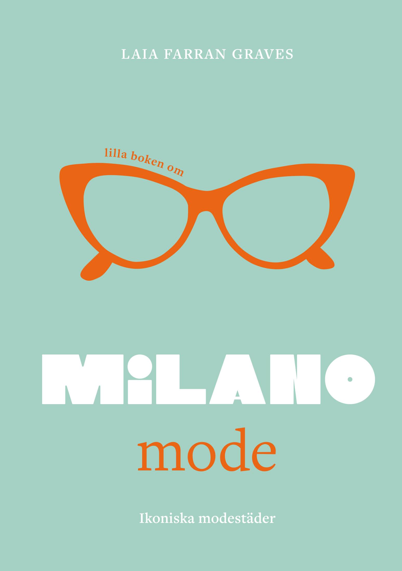 Lilla boken om mode: Milano