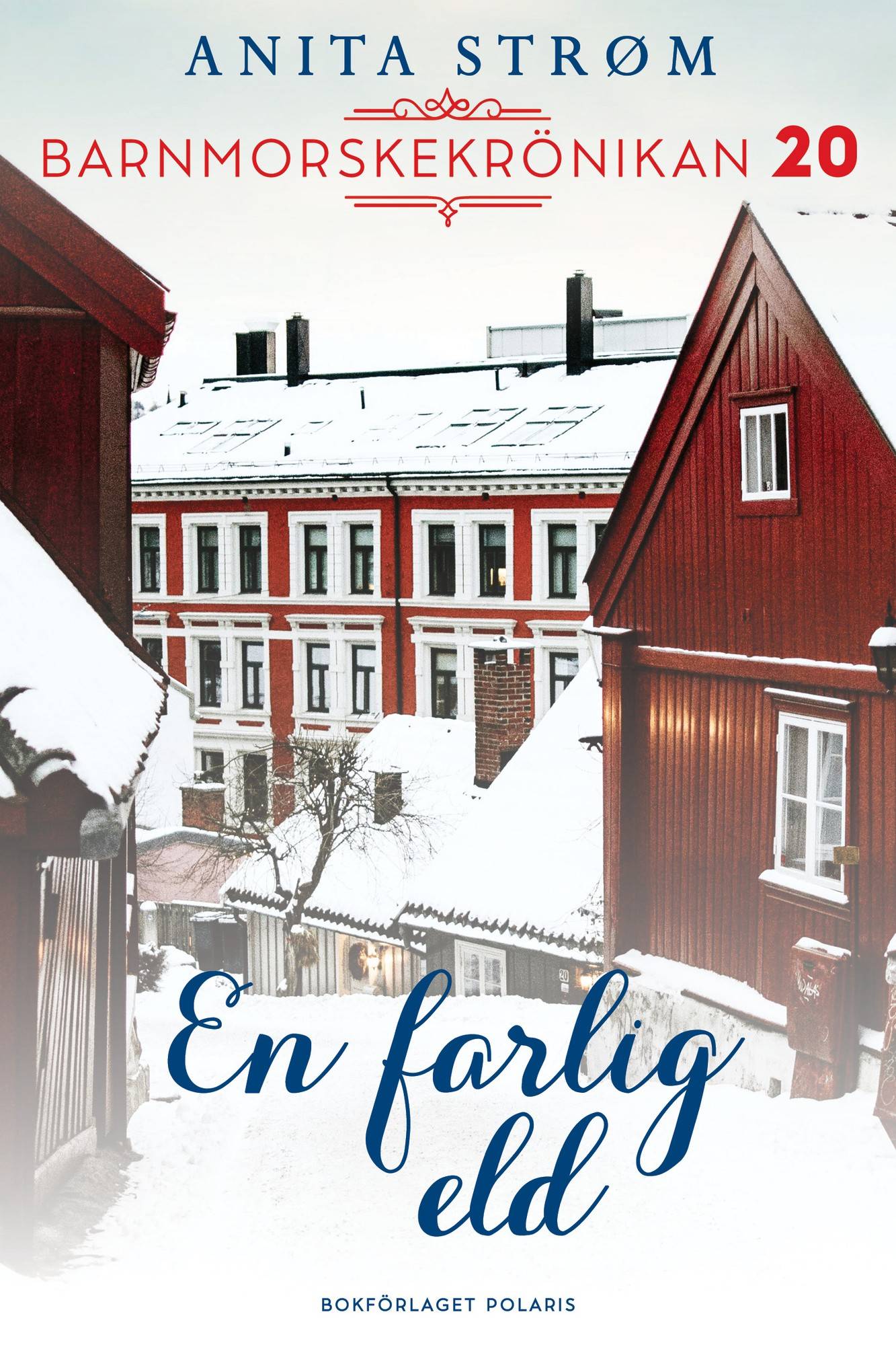 En farlig eld