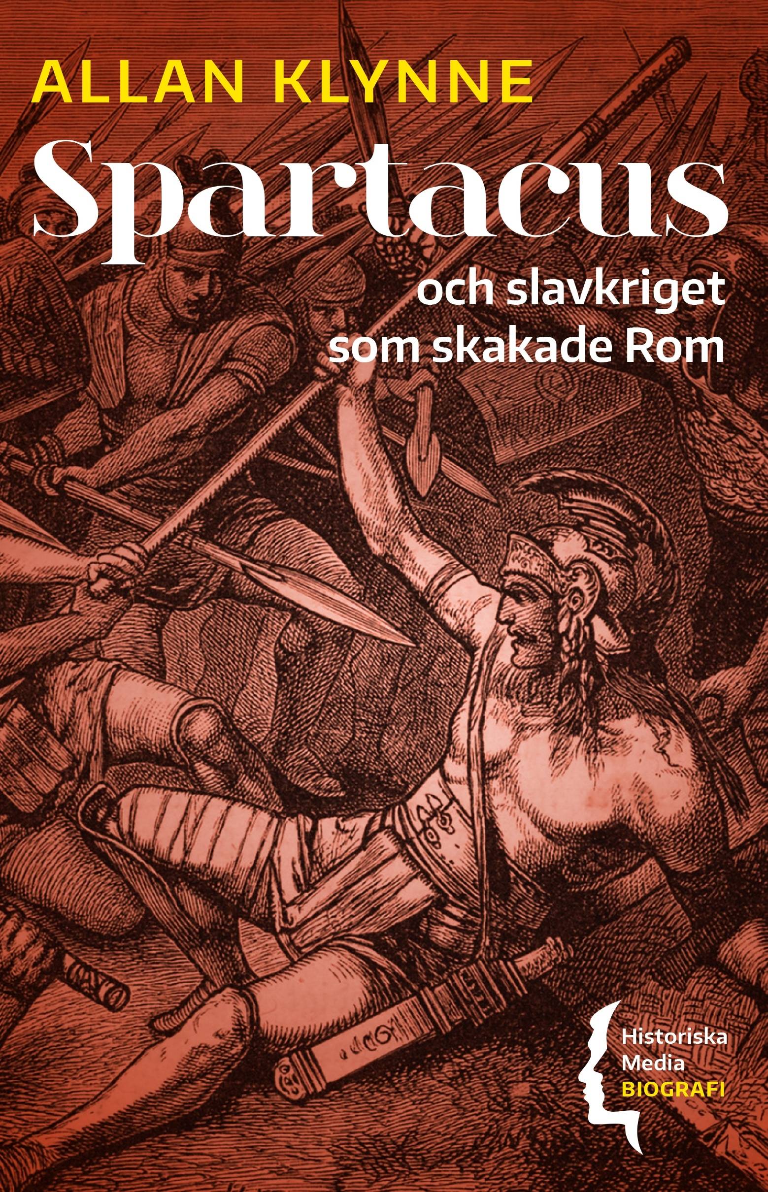 Spartacus och slavkriget som skakade Rom