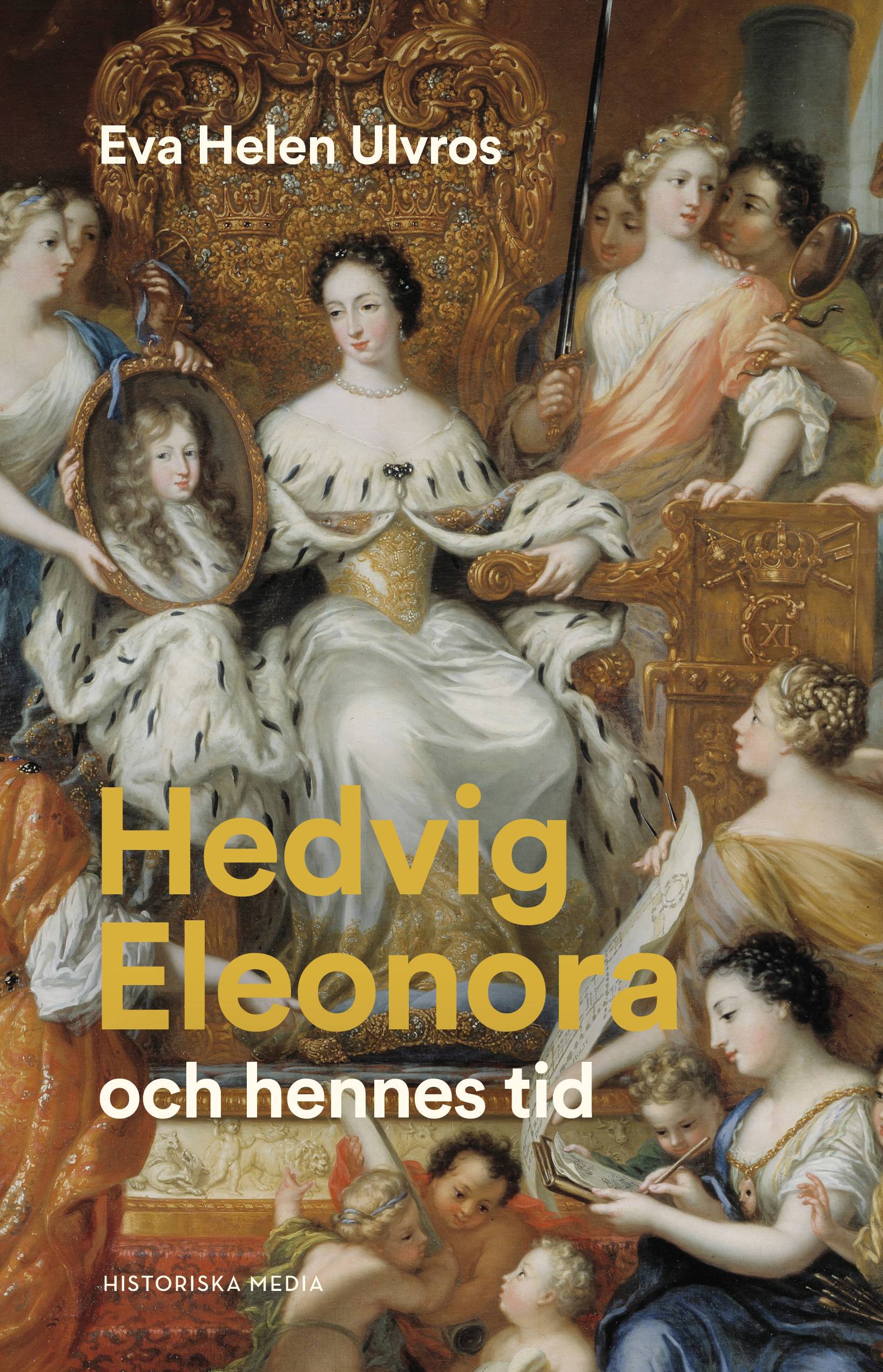 Hedvig Eleonora och hennes tid