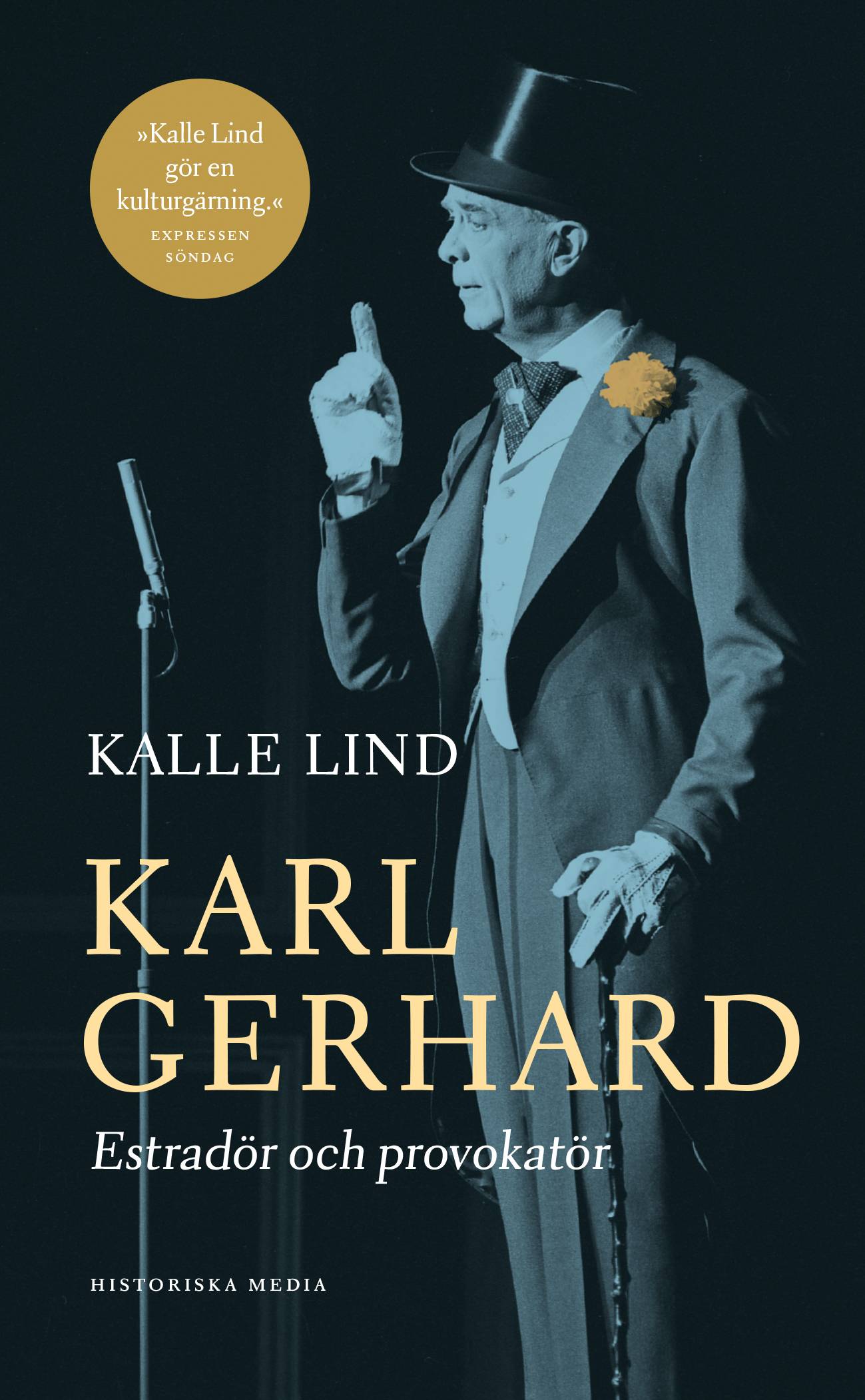 Karl Gerhard : estradör och provokatör