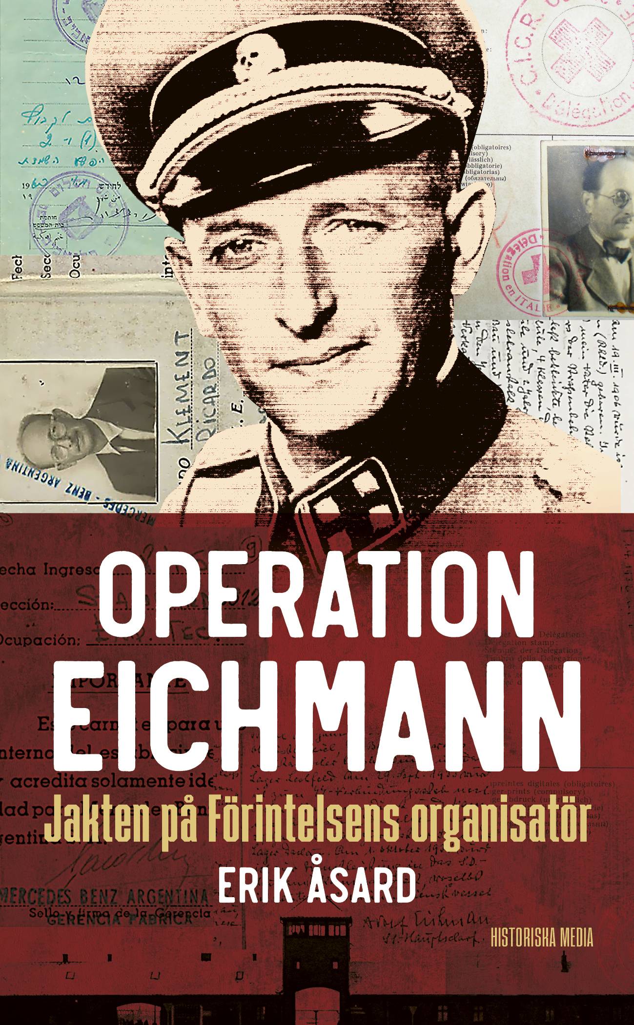 Operation Eichmann : jakten på Förintelsens organisatör