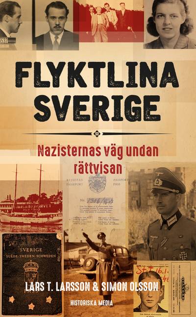 Flyktlina Sverige : nazisternas väg undan rättvisan