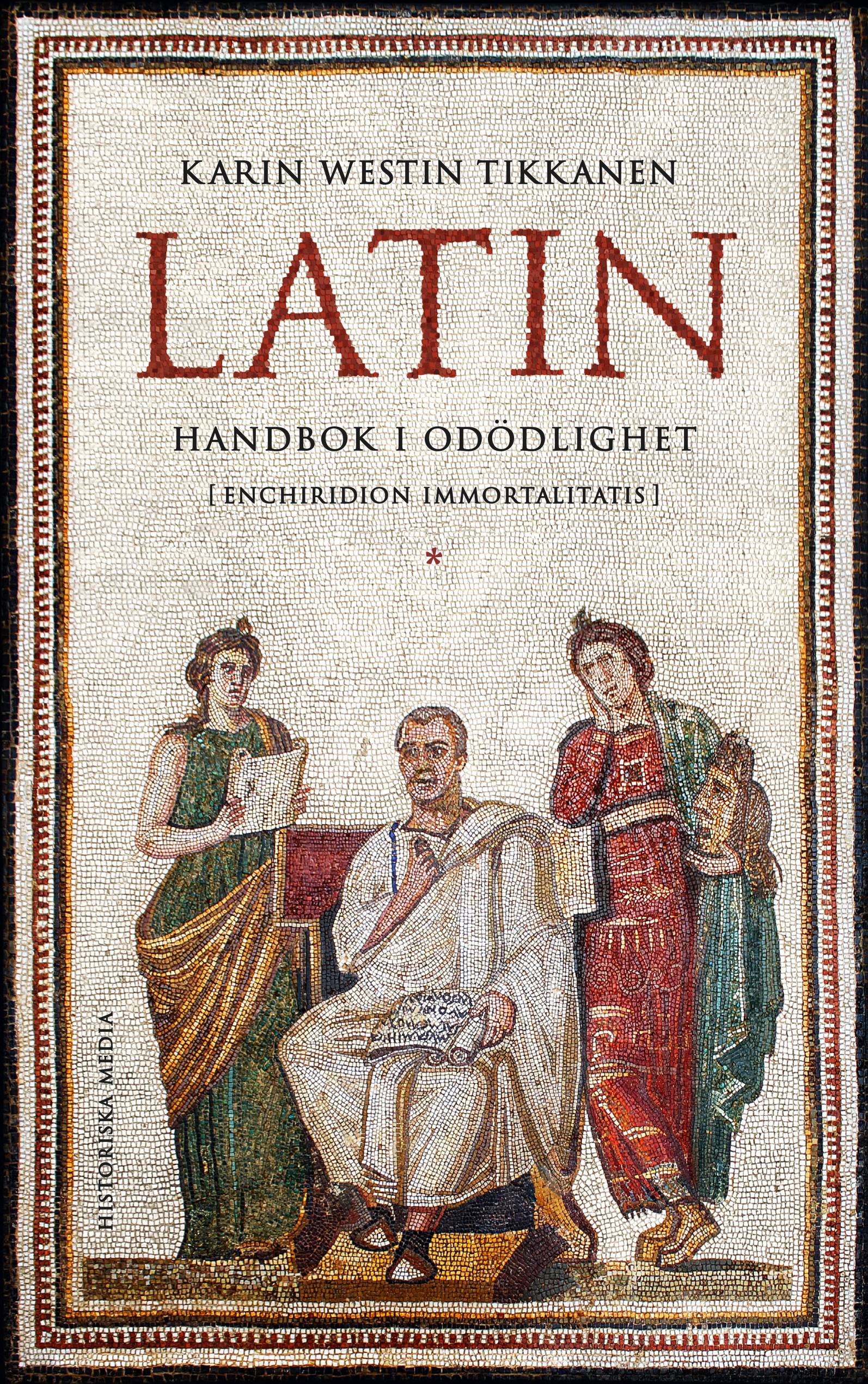 Latin : handbok i odödlighet