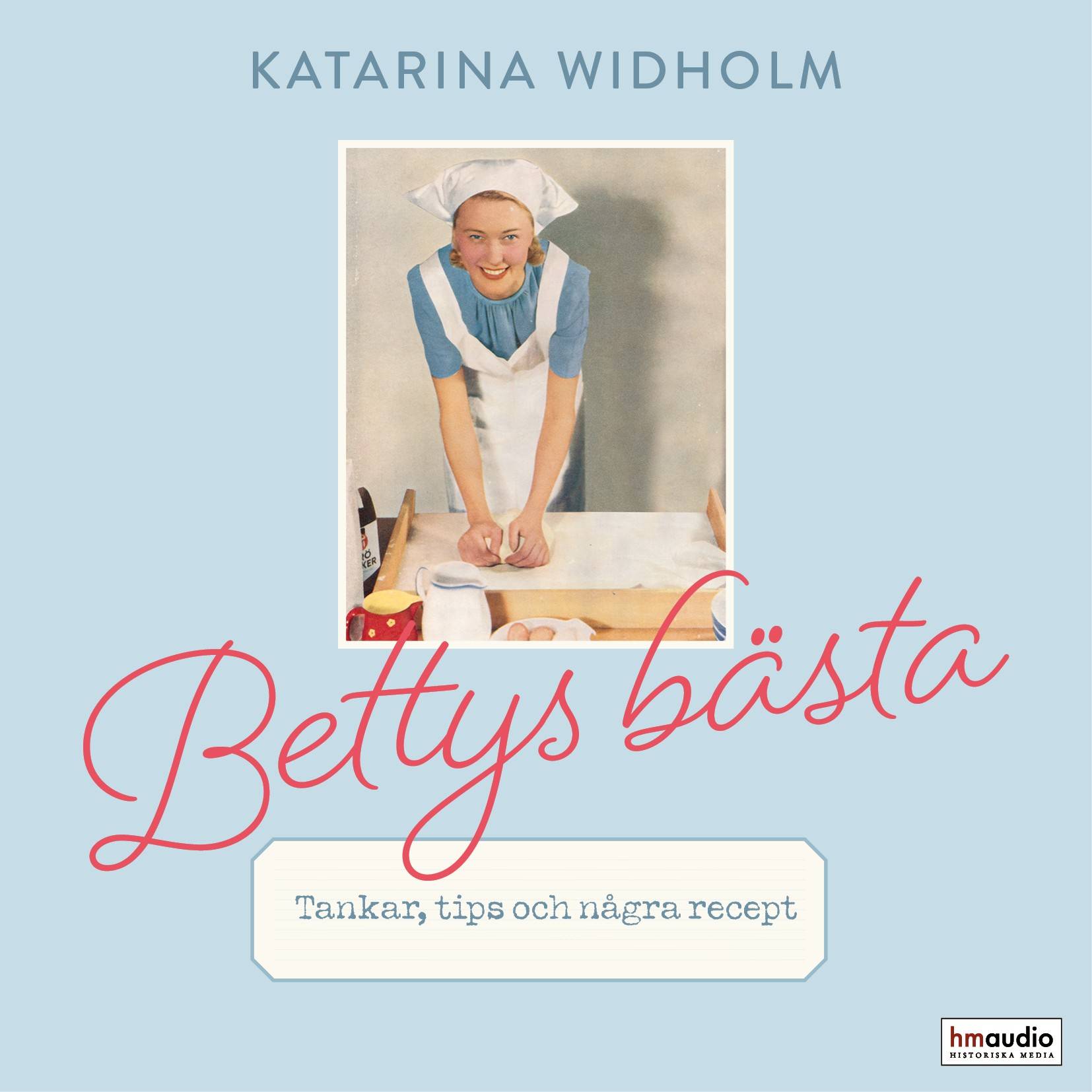 Bettys bästa : recept, tips & tankar