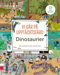 Vi går på upptäcktsfärd : Dinosaurier